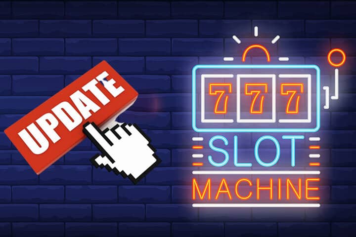 Cập nhật máy chơi Slot